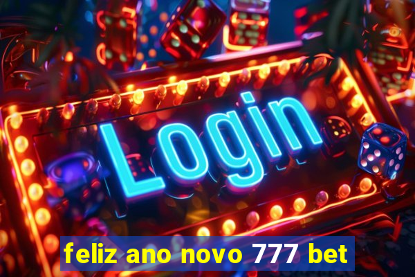 feliz ano novo 777 bet